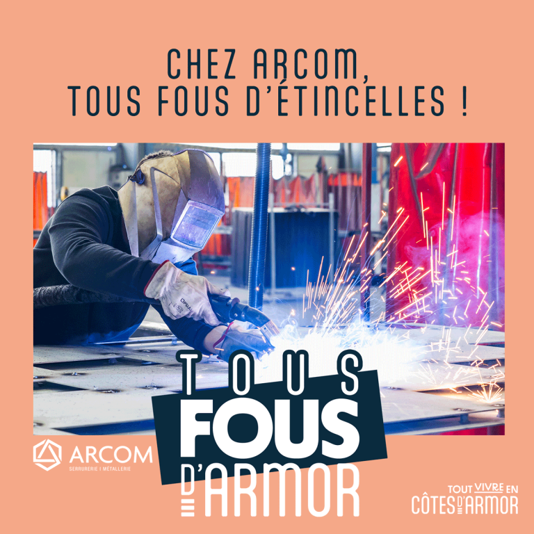 Métallerie Arcom – Groupe BAM à Lannion Tous fous d’étincelles