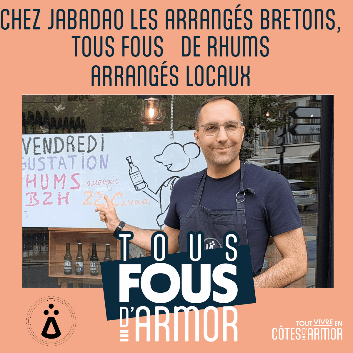 Jabadao rhums arrangés bretons #tousfousdarmor tous fous d’Armor