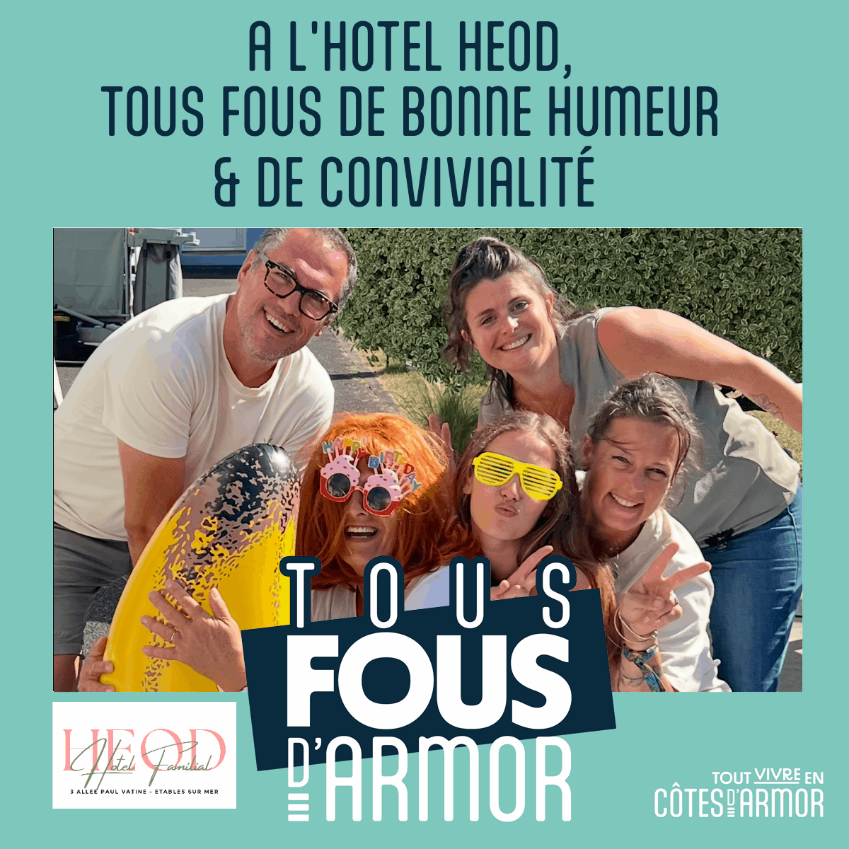 Hôtel HEOD Saint-Quay Portrieux Tous fous de bonne humeur et convivialité #tousfousdarmor