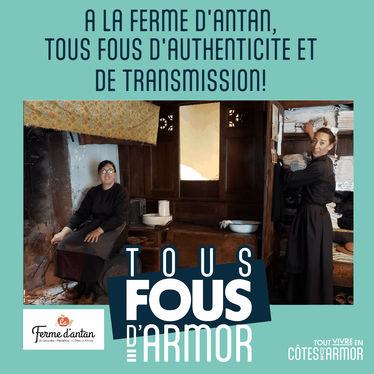 Ferme d'antan, Tous fous d'authenticité et de transmission Tous fous d'Armor #tousfousdarmor