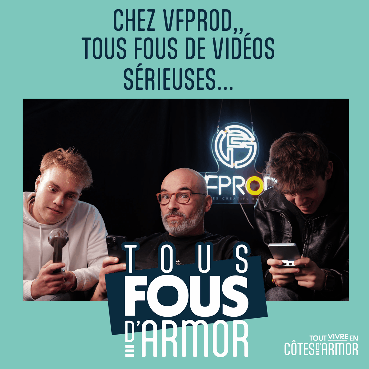 VF Prod Tous fous d'Armor #tousfousdarmor