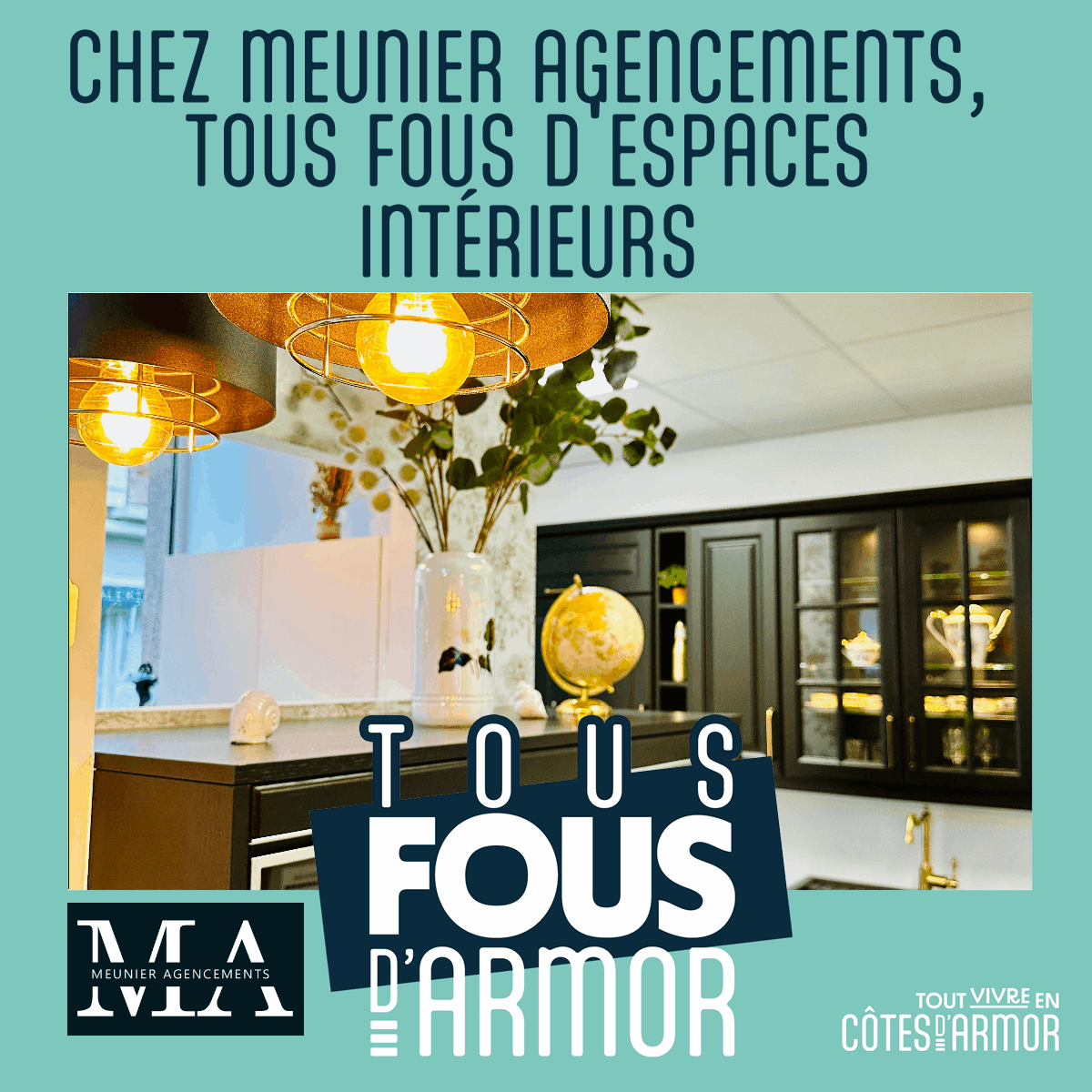 Meunier Agencement Tous fous d'Armor #tousfousdarmor